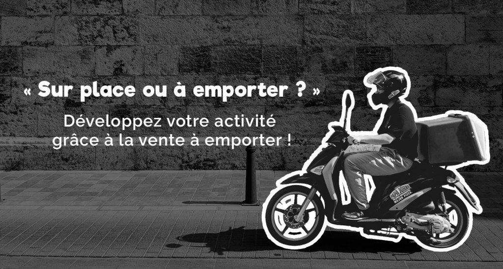 Cet été, la vente à emporter continue !