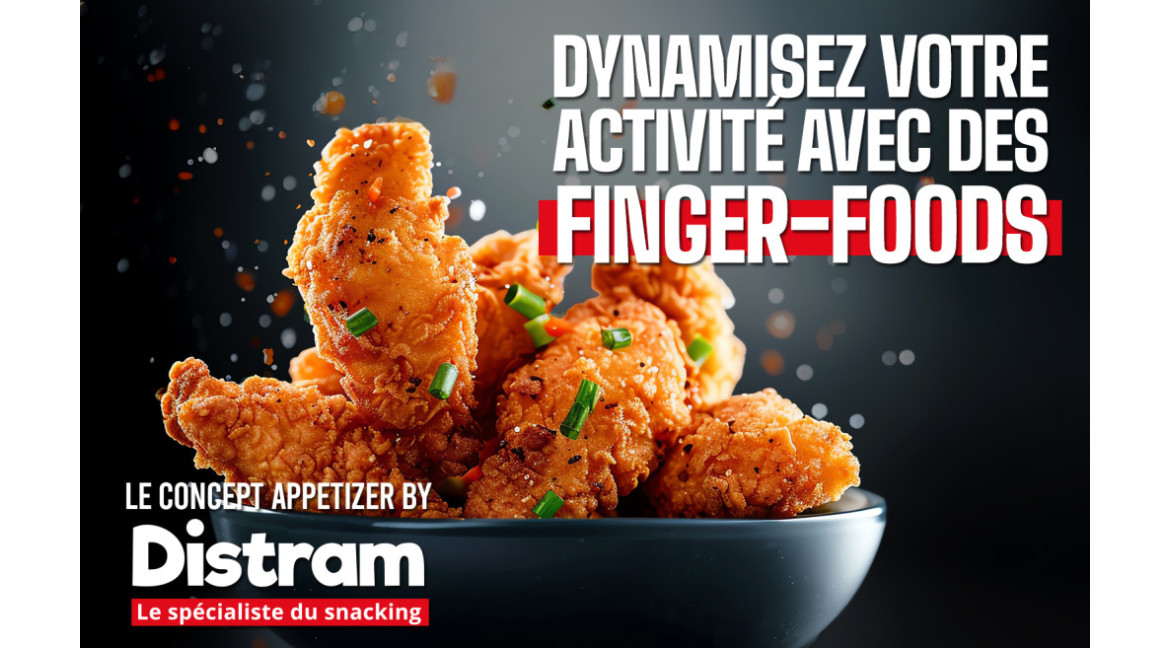 LE CONCEPT APPETIZER BY DISTRAM - DES TAPAS SOUS TOUTES LEURS FORMES
